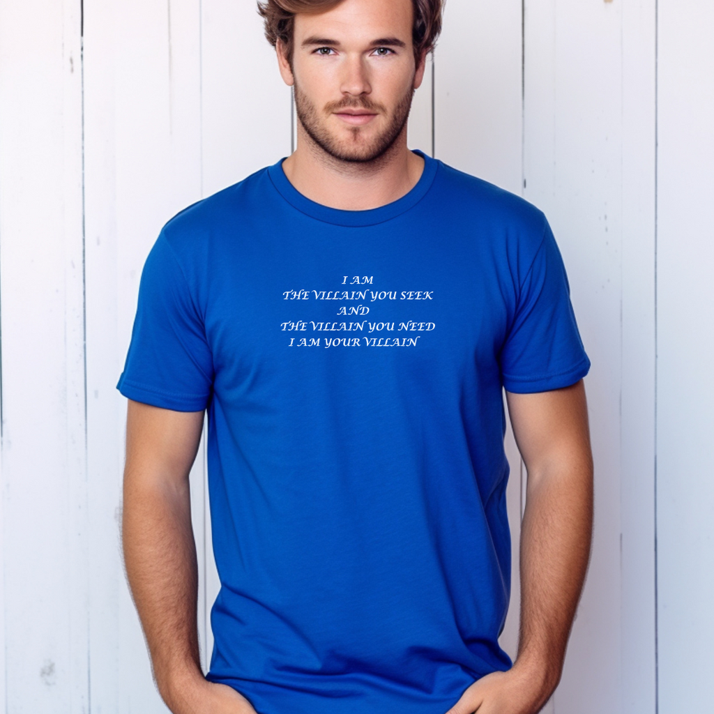 I Am The Villain You Seek Unisex Stylish T-Shirt for Men and Women