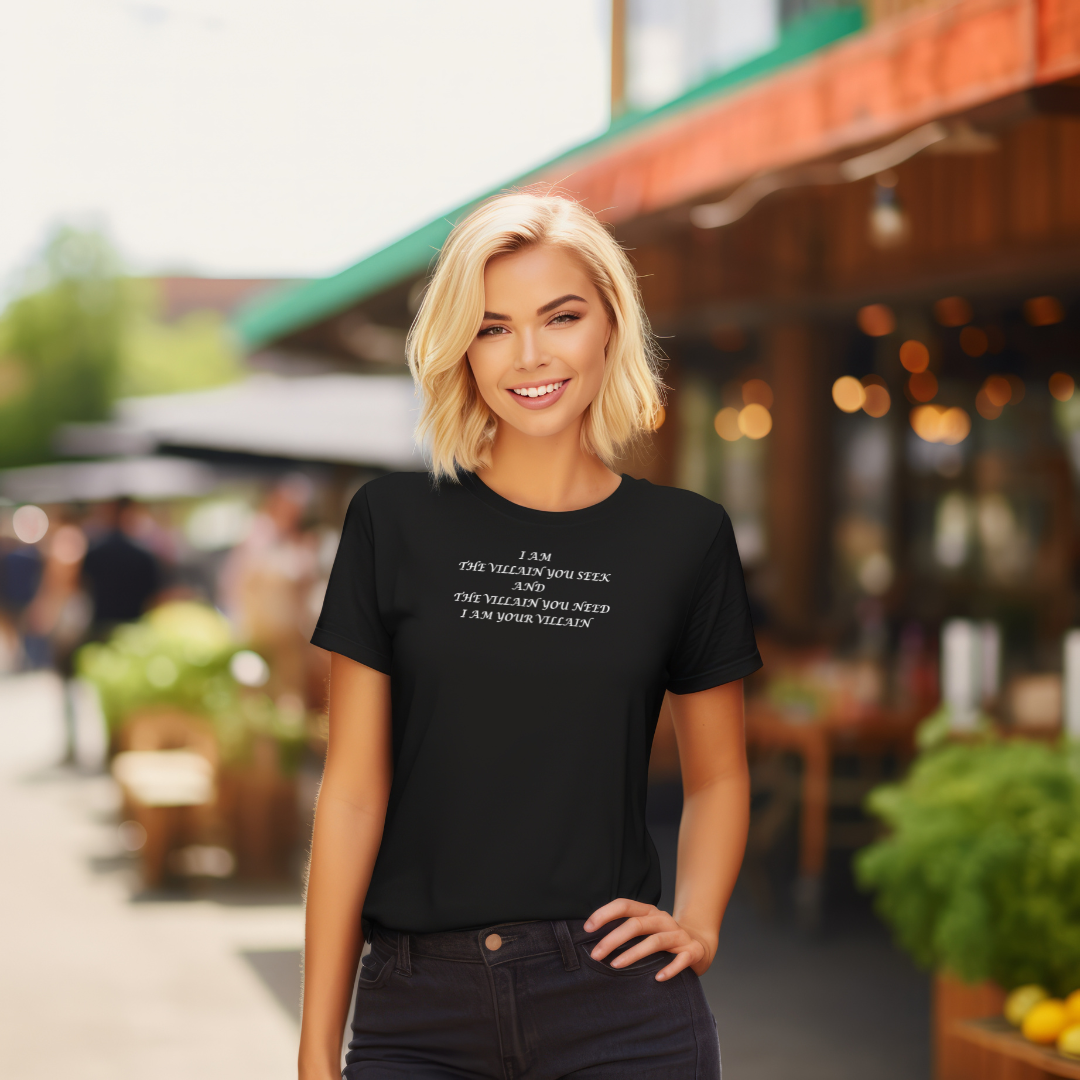 I Am The Villain You Seek Stylish T-Shirt for Women