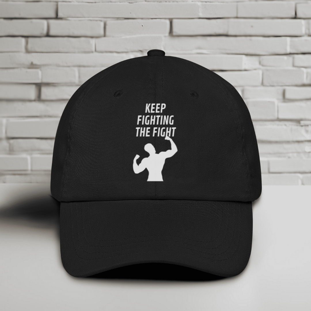 Keep Fighting The Fight Embroidered Baseball Cap