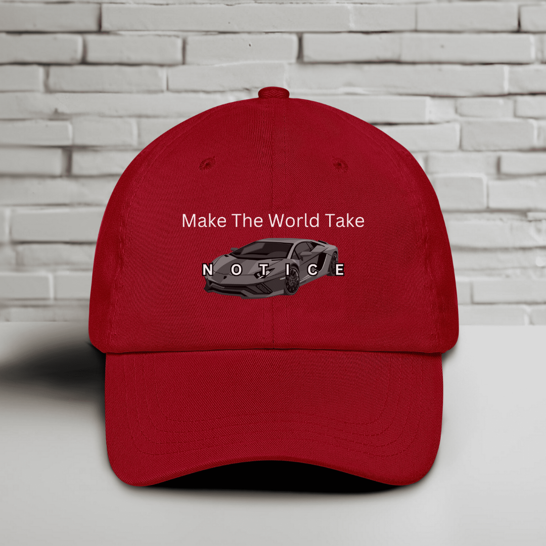 Make The World Take Notice Embroidered Baseball Cap