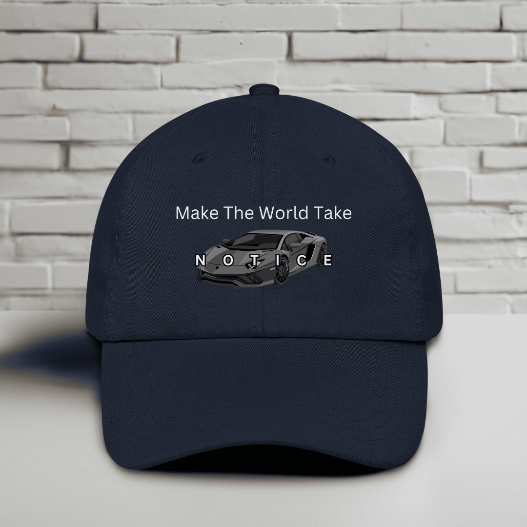 Make The World Take Notice Embroidered Baseball Cap